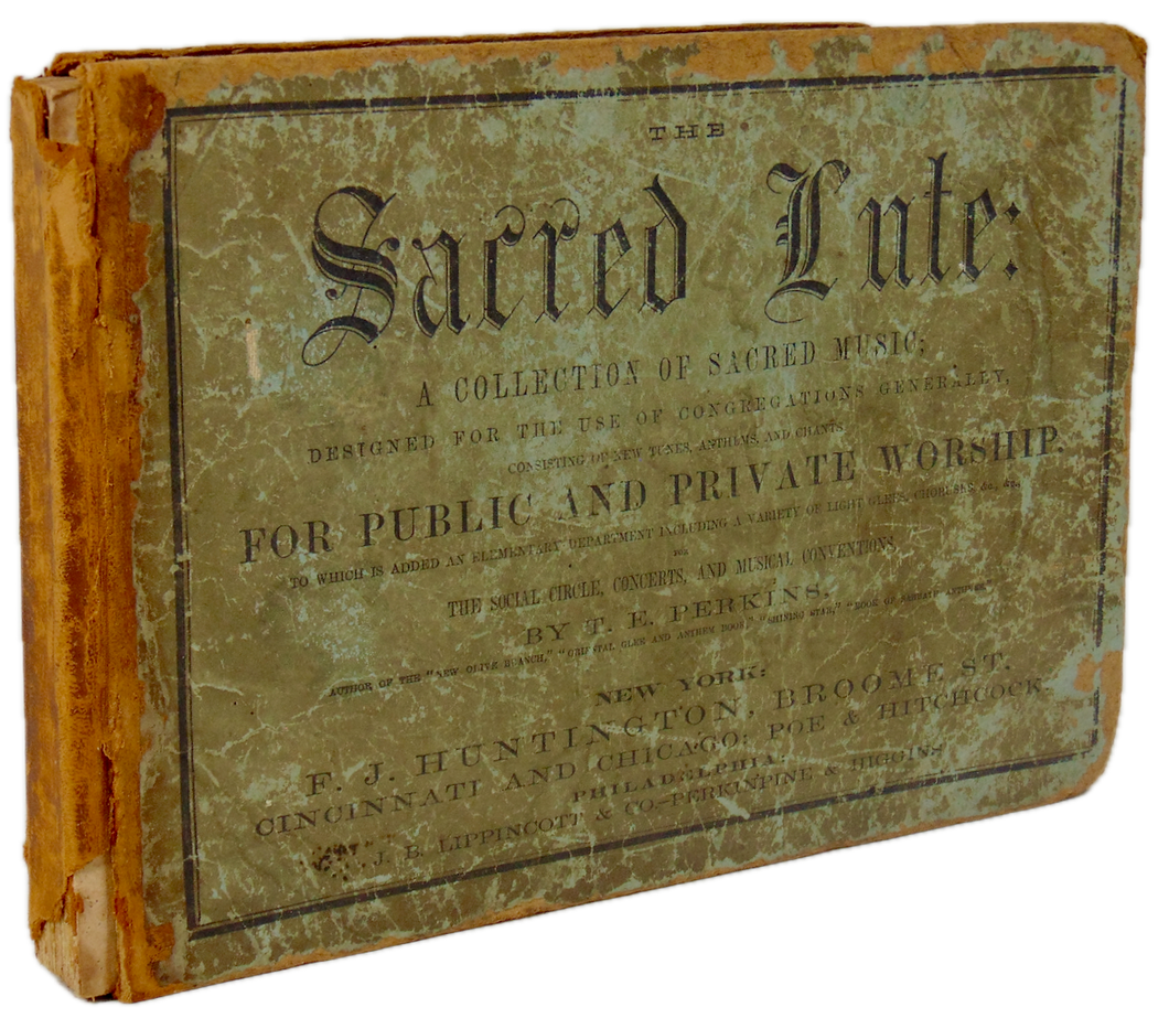 The Sacred Lute: A Collection of Sacred Music 1864