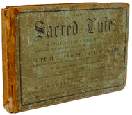 The Sacred Lute: A Collection of Sacred Music 1864