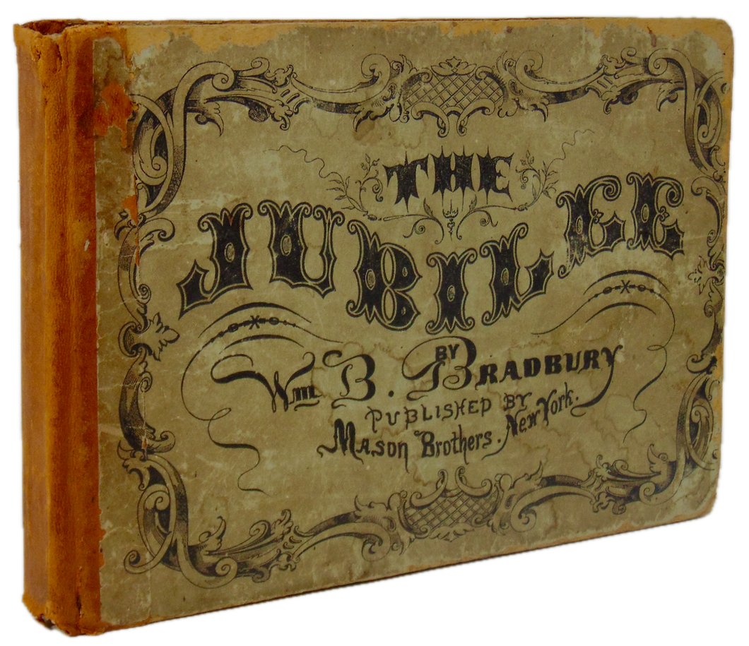 Bradbury. The Jubilee: an extensive Collection of Church Music (1858)