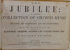 Bradbury. The Jubilee: an extensive Collection of Church Music (1858)