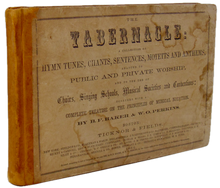 Load image into Gallery viewer, The Tabernacle A Collection of Hymn Tunes, Chants, Sentences, Motets, &amp; Anthems