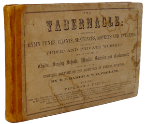 The Tabernacle A Collection of Hymn Tunes, Chants, Sentences, Motets, & Anthems