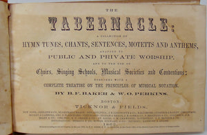 The Tabernacle A Collection of Hymn Tunes, Chants, Sentences, Motets, & Anthems