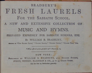 Bradbury's Fresh Laurels For the Sabbath School, 1867