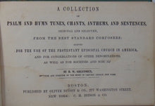 Load image into Gallery viewer, Greatorex. A Collection of Psalm and Hymn Tunes, Chants, Anthems, &amp;c. 1851