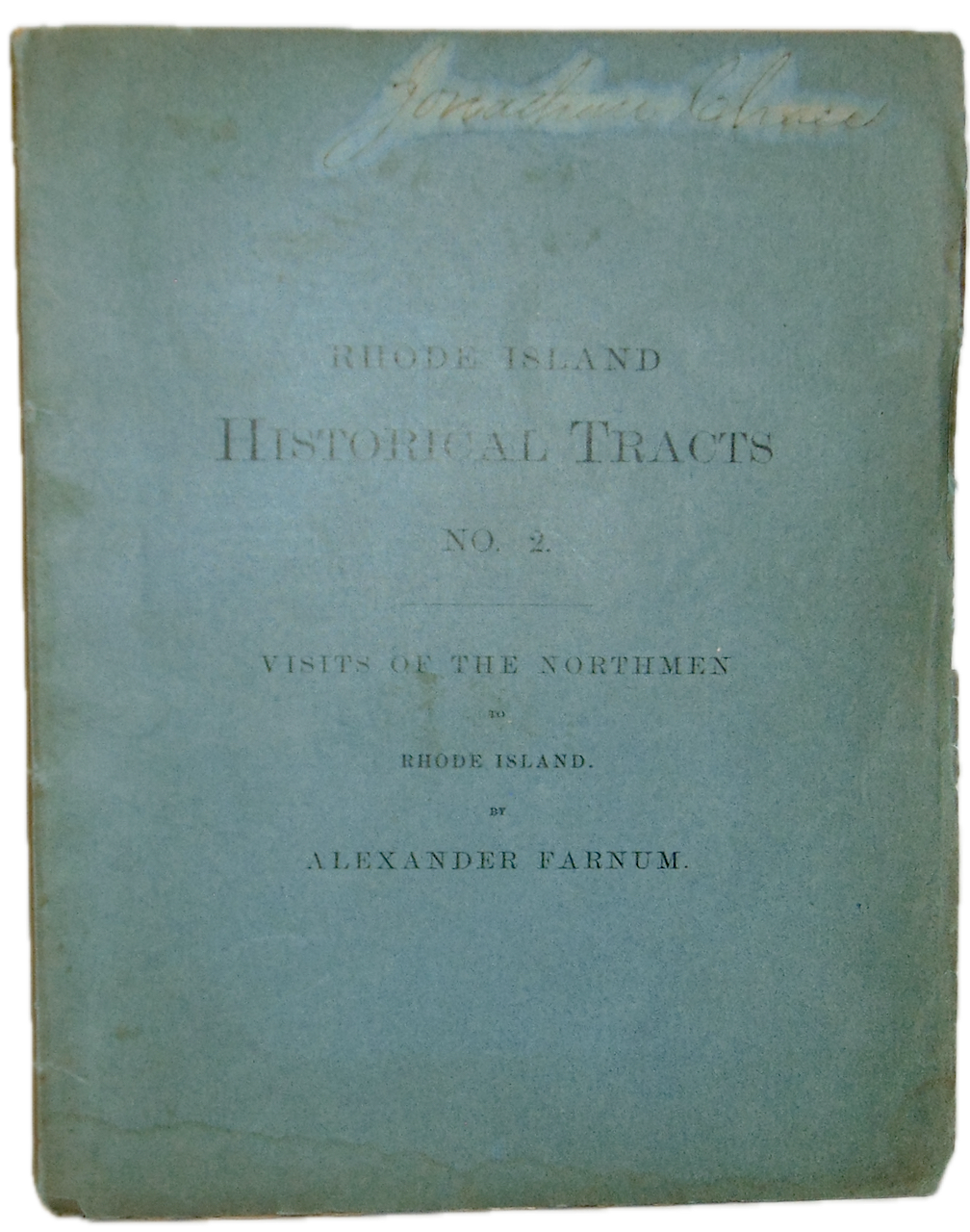 Visits of the Northmen to Rhode Island 1877 Historical Tract No. 2