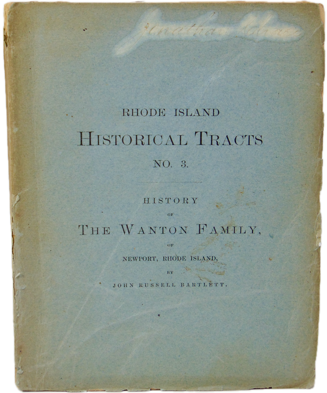 History of The Wanton Family, of Newport, Rhode Island