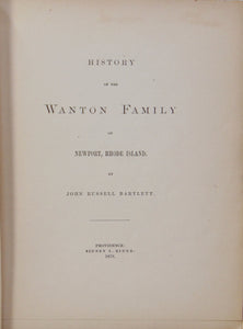 History of The Wanton Family, of Newport, Rhode Island