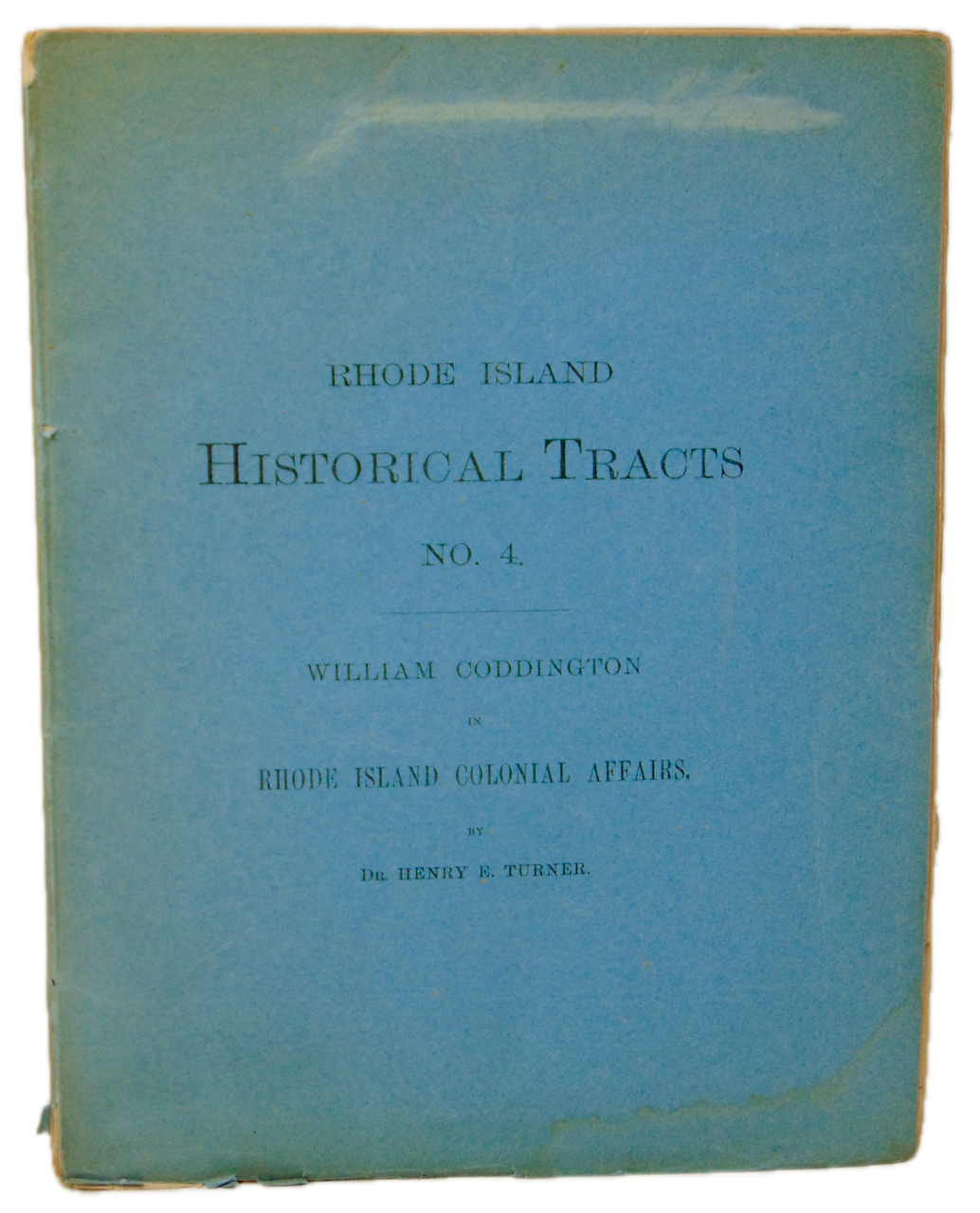 William Coddington in Rhode Island Colonial Affairs