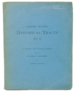 A Defence of Samuel Gorton and of the Settlers of Shawomet, Rhode Island