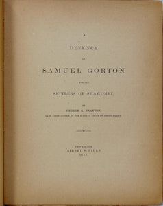 A Defence of Samuel Gorton and of the Settlers of Shawomet, Rhode Island