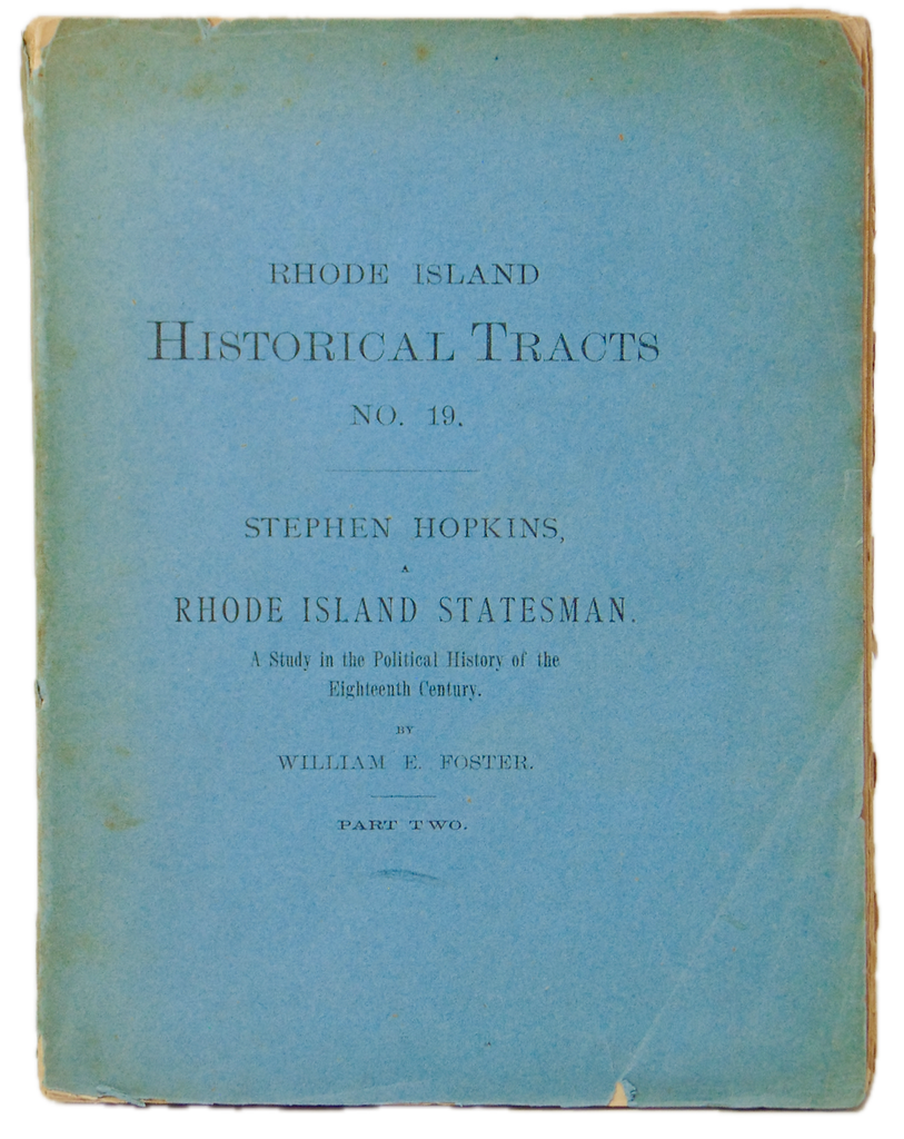 Stephen Hopkins.  A Rhode Island Statesman. Political History of 18th Century