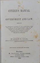 Load image into Gallery viewer, The American Citizen&#39;s Manual of Government and Law (1859)