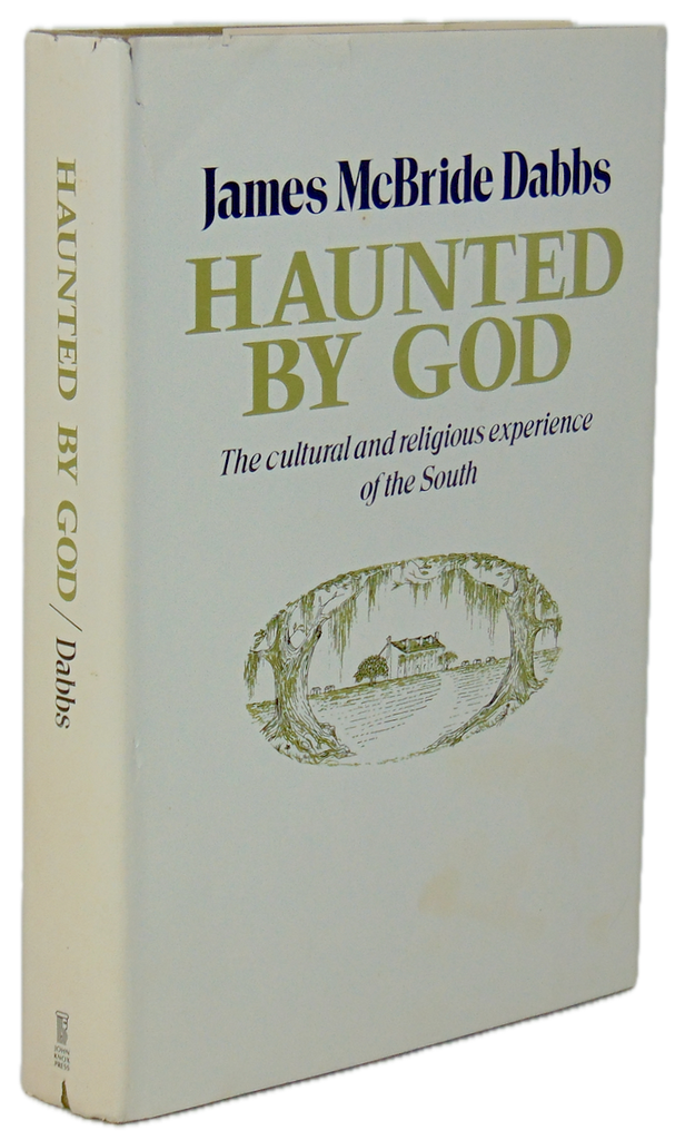 Haunted by God: The Cultural and Religious Experience of the South