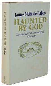Haunted by God: The Cultural and Religious Experience of the South