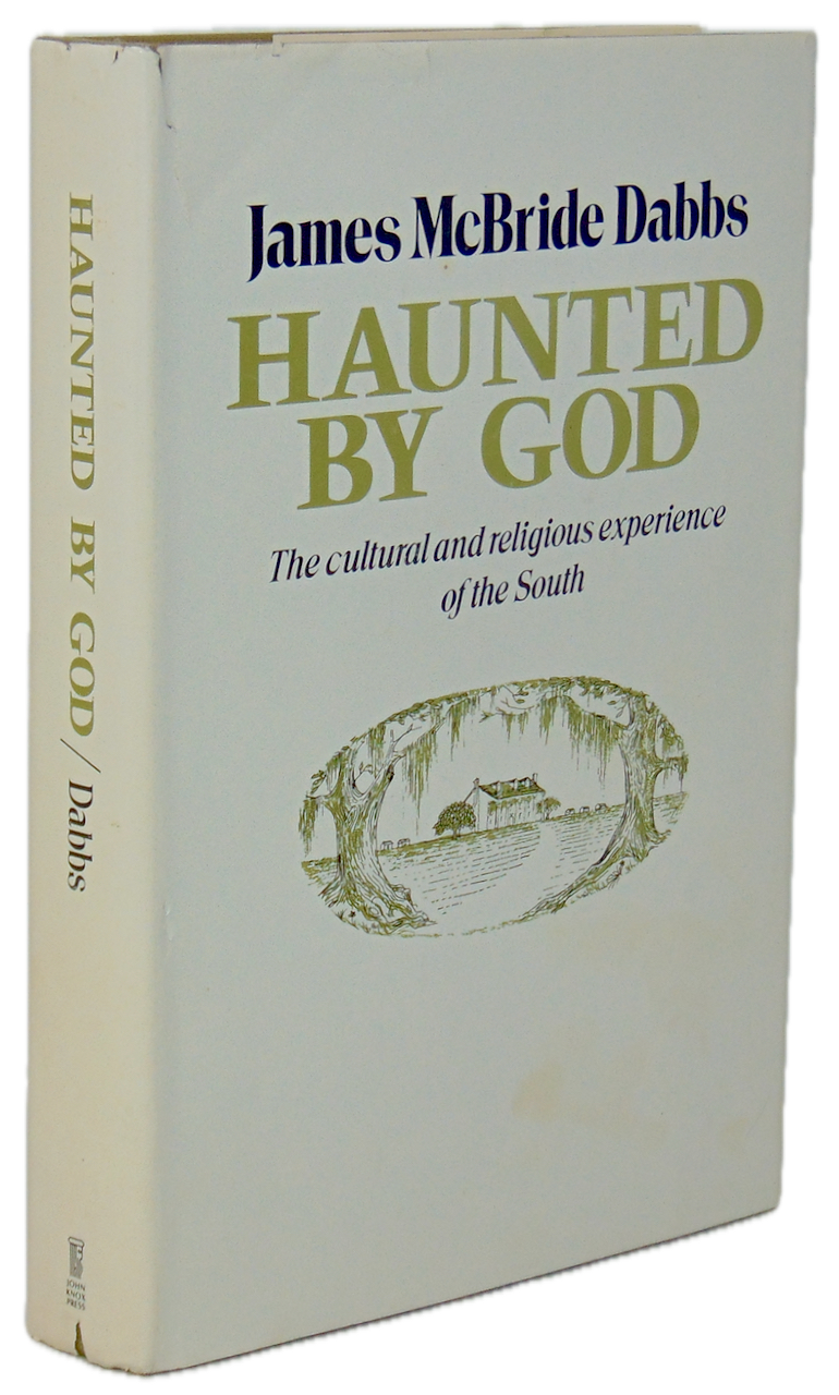 Haunted by God: The Cultural and Religious Experience of the South