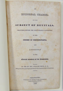An Episcopal Charge on the Subject of Revivals, Bishop White, 1832