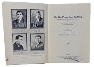 The Nez Perces Since Spalding: Forty-one years at Lapwai, Idaho Presbyterian