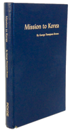 Korean Presbyterian Missions, Korea Missionary George Thompson Brown