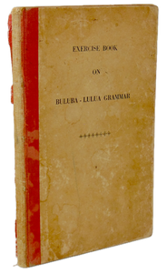 Exercise Book on Buluba-Lulua Grammar, RARE 1941 Missionary Press