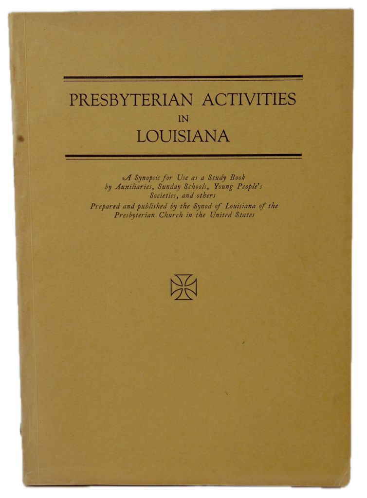 Presbyterian Activities in Louisiana 1927