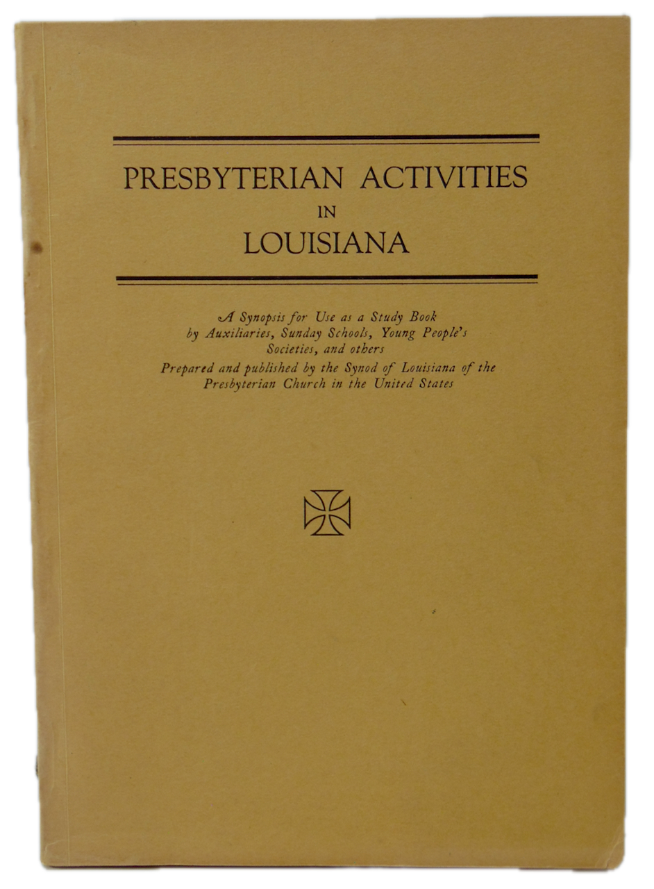 Presbyterian Activities in Louisiana 1927