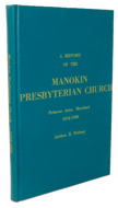 A History of the Manokin Presbyterian Church, Princess Anne, Maryland 1672-1980