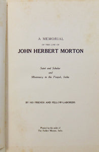 A Memorial on the Life of John Herbert Morton, Missionary in the Punjab, India