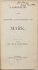 Campbell.  1881 A Commentary of the Gospel according to Mark