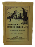 Kephala, Euphrosyne. Sketches of Eastern Church Life (1920)