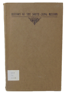 [CHINA] History of South China Mission, American Presbyterian Church, 1845-1920
