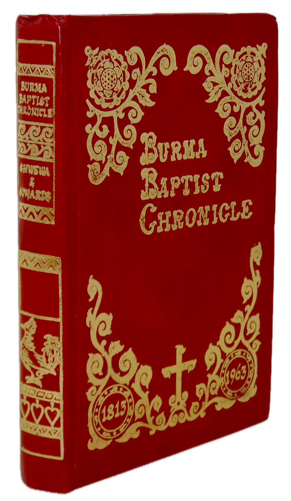 Burma Baptist Chronicle, History of Missionary Work