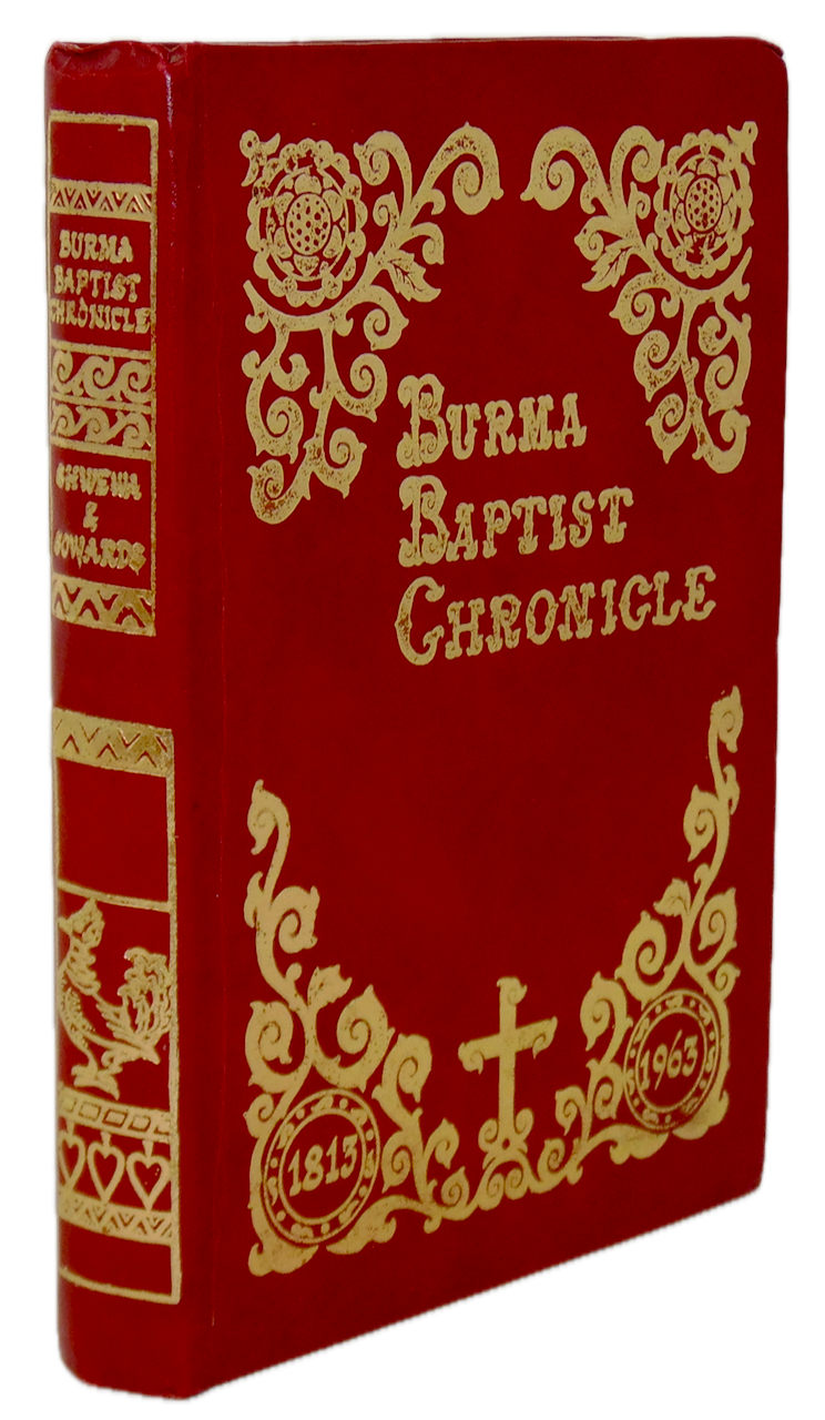 Burma Baptist Chronicle, History of Missionary Work