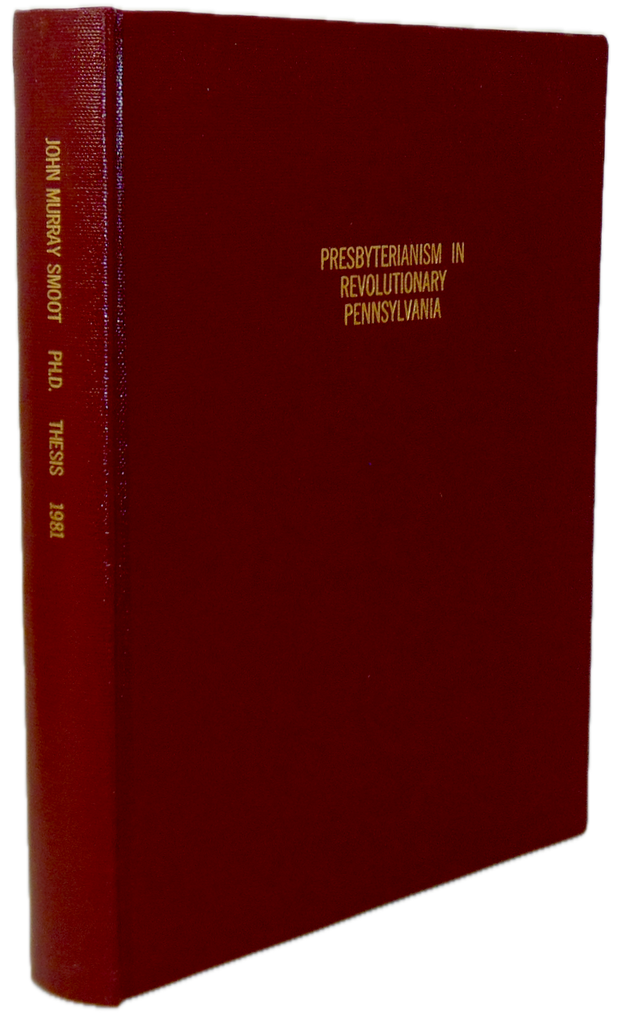 Presbyterianism in Revolutionary Pennsylvania : Constitutionalism and Freedom