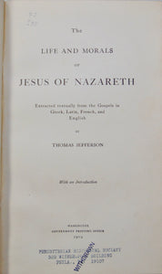 The Jefferson Bible, The Life and Morals of Jesus of Nazareth
