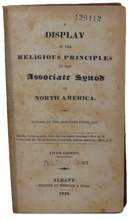 Load image into Gallery viewer, A Display of the Religious Principles of the Associate Synod North America 1815