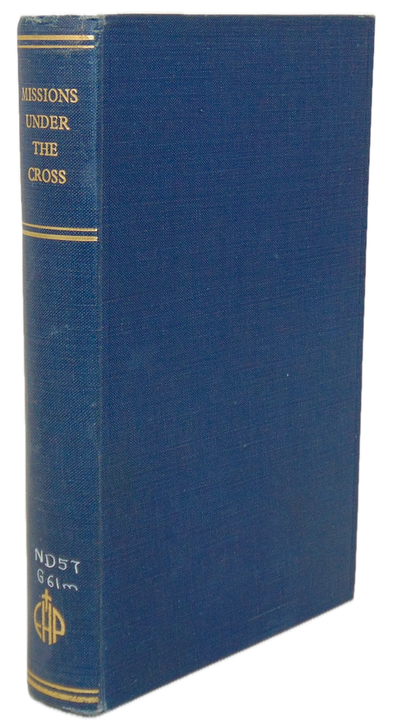Missions Under the Cross, Addresses at the International Missionary Council 1952