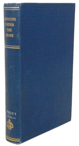 Missions Under the Cross, Addresses at the International Missionary Council 1952