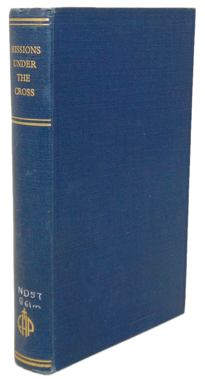 Missions Under the Cross, Addresses at the International Missionary Council 1952