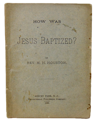 1886  How Was Jesus Baptized?  By Sprinkling