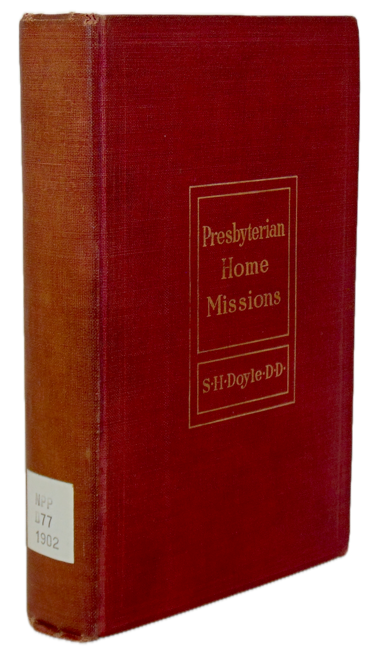 Presbyterian Home Missions 1902 Alaska, Mormons, Appalachia