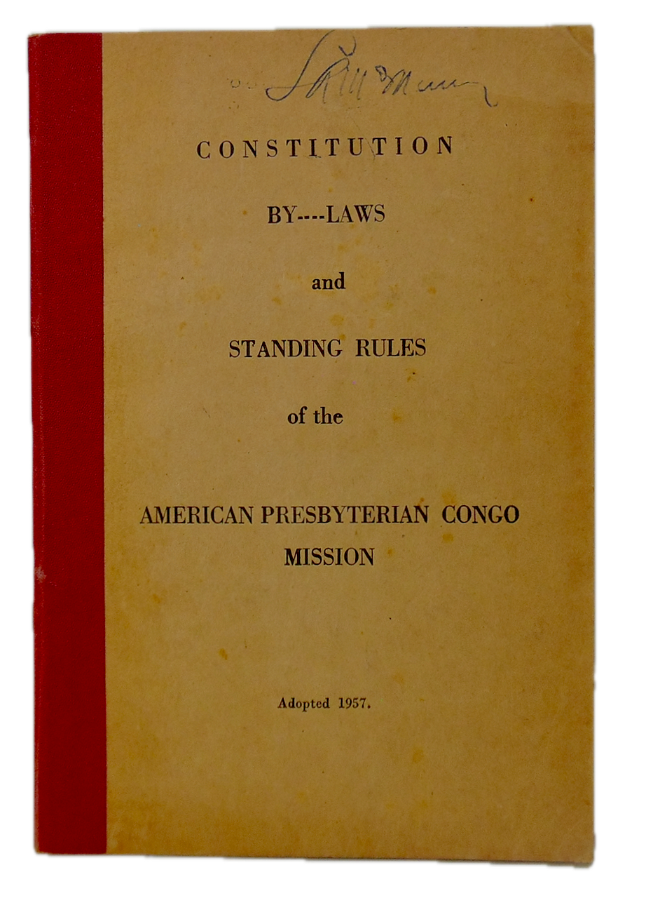 By-Laws,  Standing Rules of the American Presbyterian Congo Mission Adopted 1957
