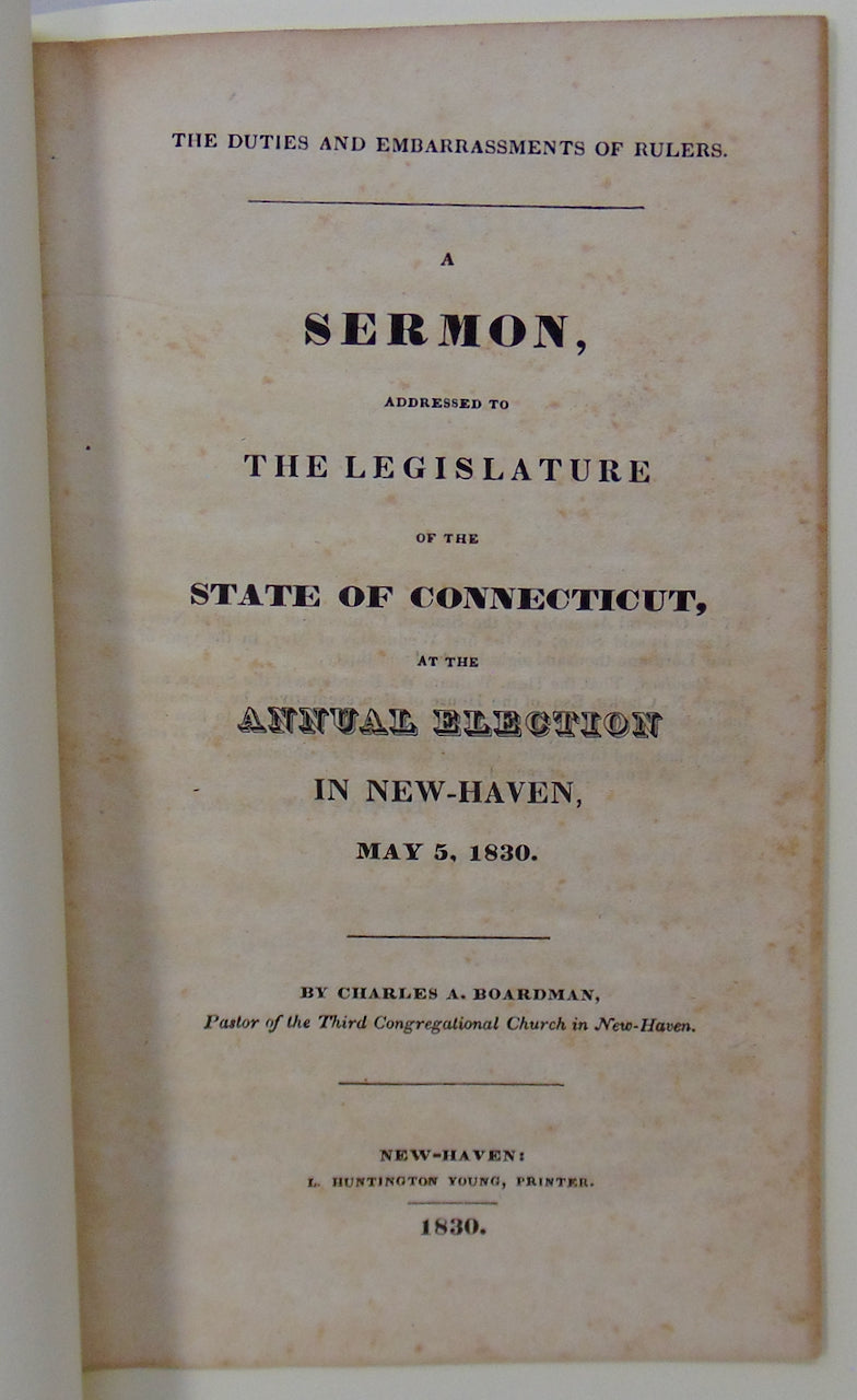 The Duties and Embarrassments of Rulers 1830 Election Sermon