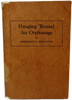 [Thornwell Orphanage] Hanging 'Round An Orphanage 1928