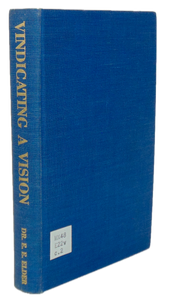 Vindicating a Vision: The Story of the American Mission in Egypt, 1854-1954