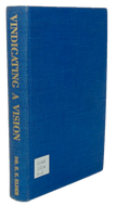 Vindicating a Vision: The Story of the American Mission in Egypt, 1854-1954