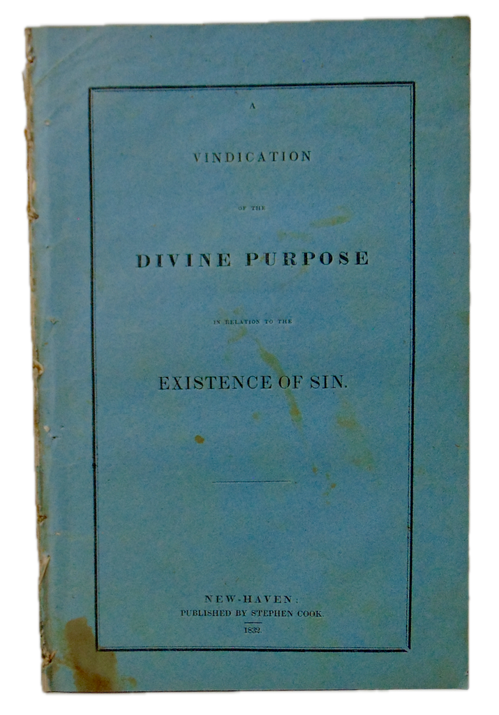 A Vindication of the Divine Purpose in relation to the Existence of Sin (1832)