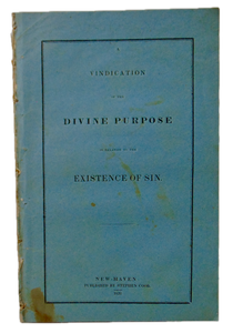 A Vindication of the Divine Purpose in relation to the Existence of Sin (1832)