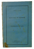 A Vindication of the Divine Purpose in relation to the Existence of Sin (1832)