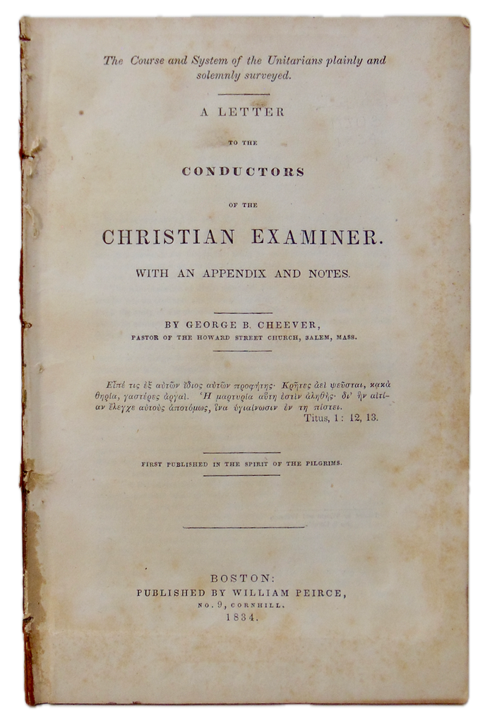 Cheever 1834 The Course & System of the Unitarians plainly and solemnly surveyed